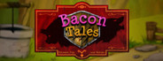 Bacon Tales - Between Pigs and Wolves