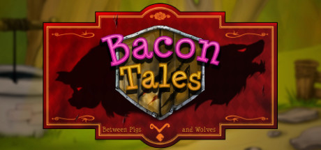 Bacon Tales - Between Pigs and Wolves cover art