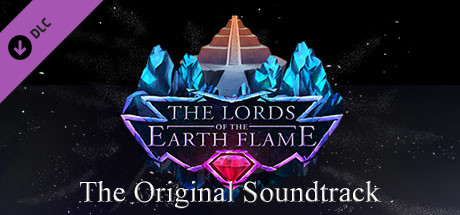 The Lords of the Earth Flame: Original Soundtrack cover art