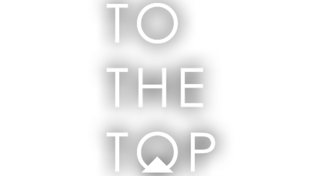 TO THE TOP - Steam Backlog