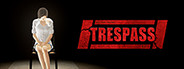 TRESPASS - Episode 1 System Requirements