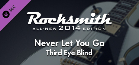 Rocksmith 2014 Edition - Remastered - Third Eye Blind - Never Let You Go cover art
