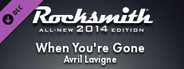 Rocksmith® 2014 Edition – Remastered – Avril Lavigne - “When You’re Gone”