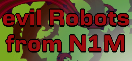 Evil Robots From N1M cover art