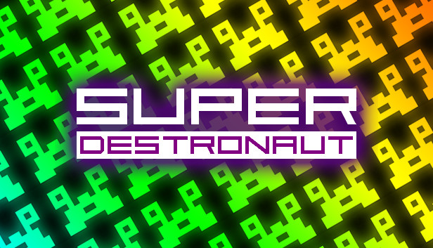 Super Destronaut