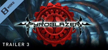 Pyroblazer Trailer 2 cover art