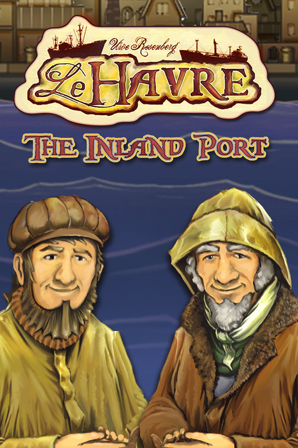 Le Havre: The Inland Port for steam