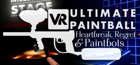 VR Ultimate Paintball: Heartbreak, Regret & Paintbots cover art