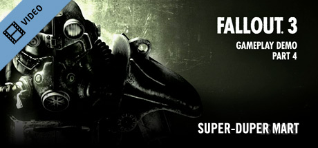 Fallout 3 Gameplay 4: Super-Duper Mart cover art