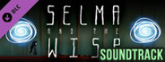 Selma and the Wisp - Soundtrack