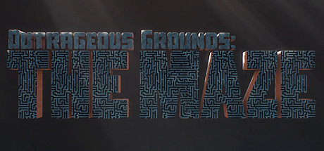 Outrageous Grounds: The Maze cover art