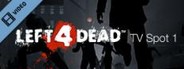 Left 4 Dead TV Spot 1 - 720p