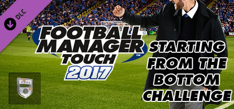 Football Manager Touch 2017 Starting from the Bottom Challenge