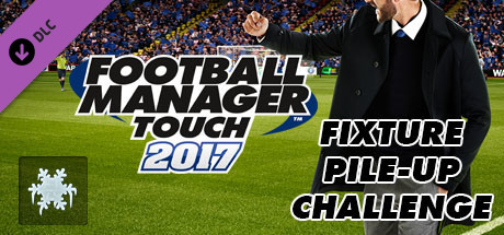 Football Manager Touch 2017 Fixture Pile-Up Challenge cover art