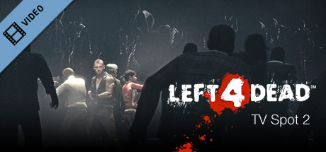 Left 4 Dead TV Spot 2 - 720p cover art