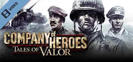 Company of Heroes: Tales of Valor Trailer cover art