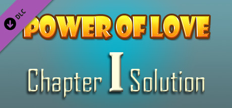 DLC Power of Love - Chapter 1 Solution [steam key] 