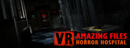 VR Amazing Files: Horror Hospital System Requirements