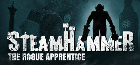 SteamHammerVR - The Rogue Apprentice