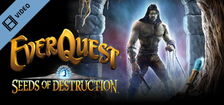 Everquest: Seeds of Destruction Trailer cover art
