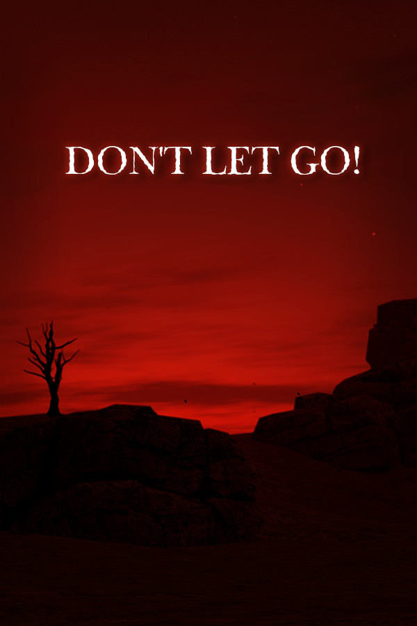 Don't Let Go! for steam