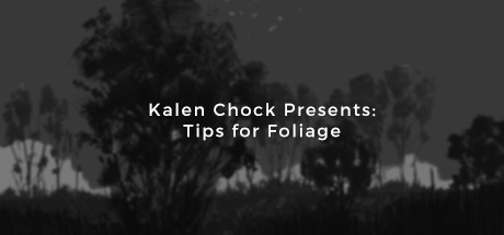 Kalen Chock Presents: Tips for Foliage