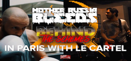 Behind The Schemes: Mother Russia Bleeds (Le Cartel Studio) cover art