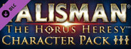 Talisman: The Horus Heresy - Heroes & Villains 3
