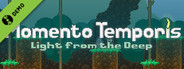 Momento Temporis: Light from the Deep Demo