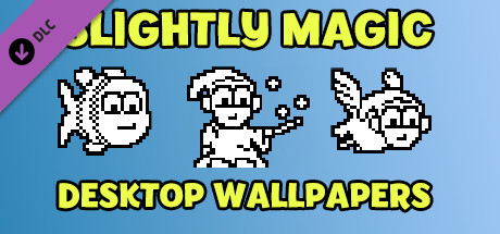 Slightly Magic - Desktop Wallpapers cover art
