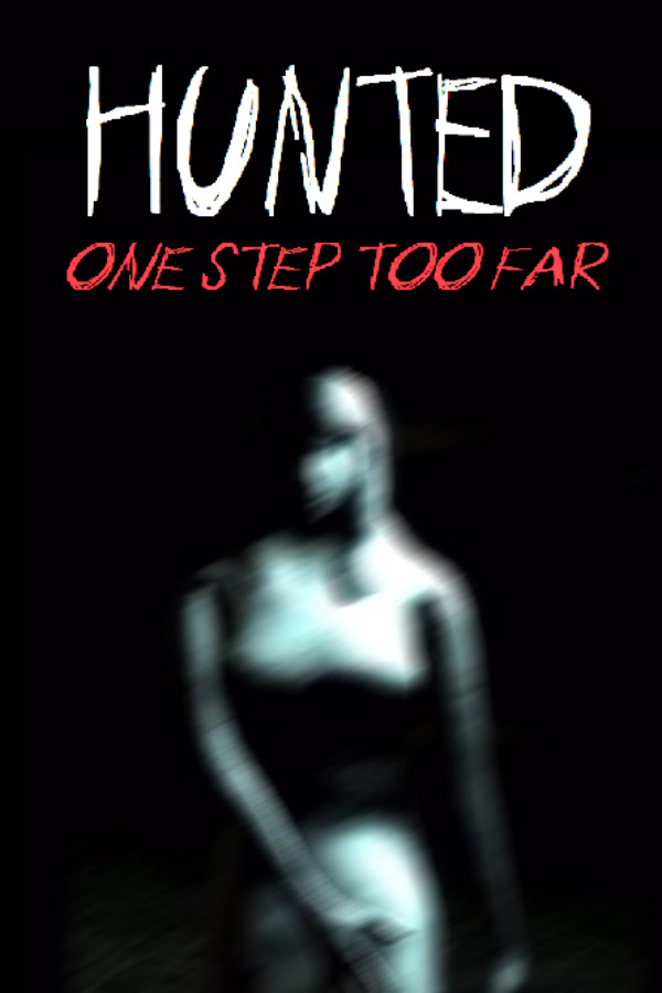 Hunted: One Step Too Far - Reborn Edition Remastered