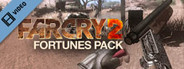 Far Cry 2: Fortunes Pack Trailer