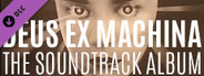 Deus Ex Machina - The Soundtrack