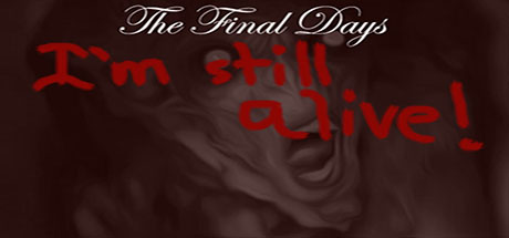 The Final Days: I'm Still Alive cover art