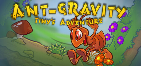 Ant-gravity: Tiny's Adventure cover art