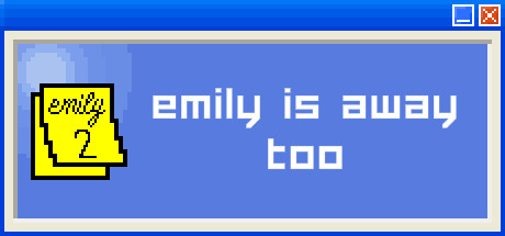 Emily is Away Too on Steam Backlog