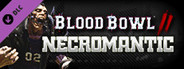 Blood Bowl 2 - Necromantic