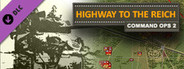 Command Ops 2: Highway to the Reich Vol. 1