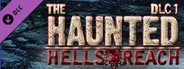 The Haunted: Hells Reach DLC 1