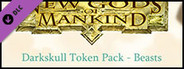 Fantasy Grounds - New Gods of Mankind - Anointed: Token Pack - Beasts of Naalrinnon Pack