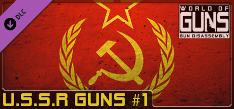 World of Guns: USSR Guns Pack #1