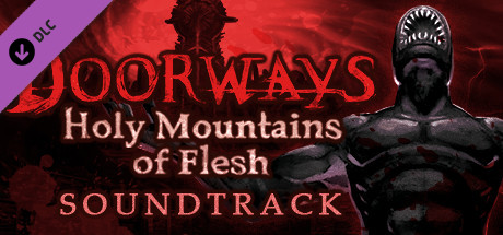 Doorways: Holy Mountains of Flesh - Soundtrack cover art