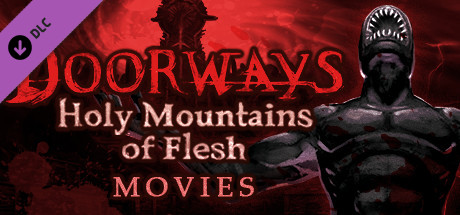 Doorways: Holy Mountains of Flesh - Movies cover art
