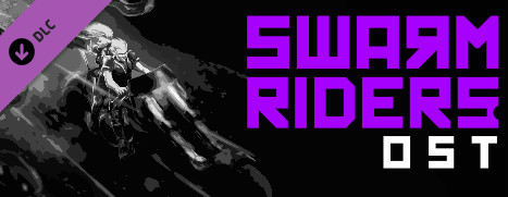 SWARMRIDERS: Original Soundtrack