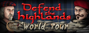 Defend the Highlands: World Tour