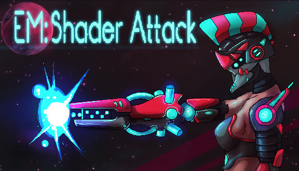 EM: Shader Attack