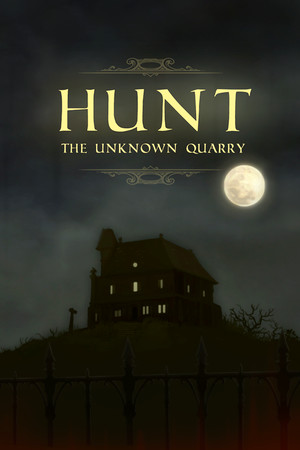 Hunt: The Unknown Quarry