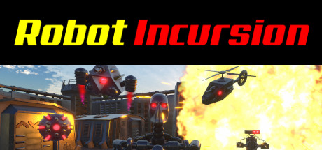 Robot Incursion On Steam - 