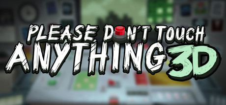Please, Don't Touch Anything 3D cover art