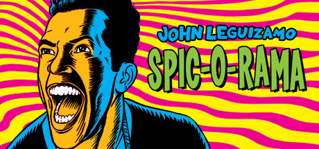 John Leguizamo: Spic-O-Rama cover art